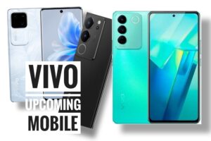 Top 10 Vivo Upcoming Mobile 2024 in India 