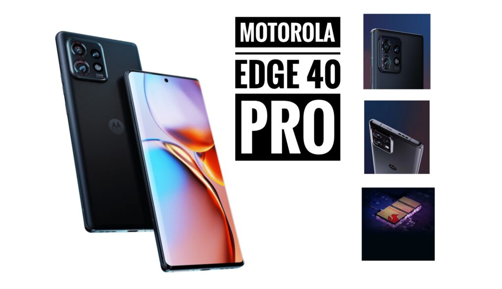Motorola Edge 40 Pro Specs, Launch Date, and Price