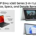 Top 5 HP Envy x360 Series 2-in-1 Laptops - Price, Specs, and Detaile Reviews