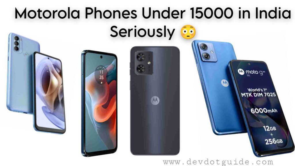 Motorola Phones Under 15000 In India
